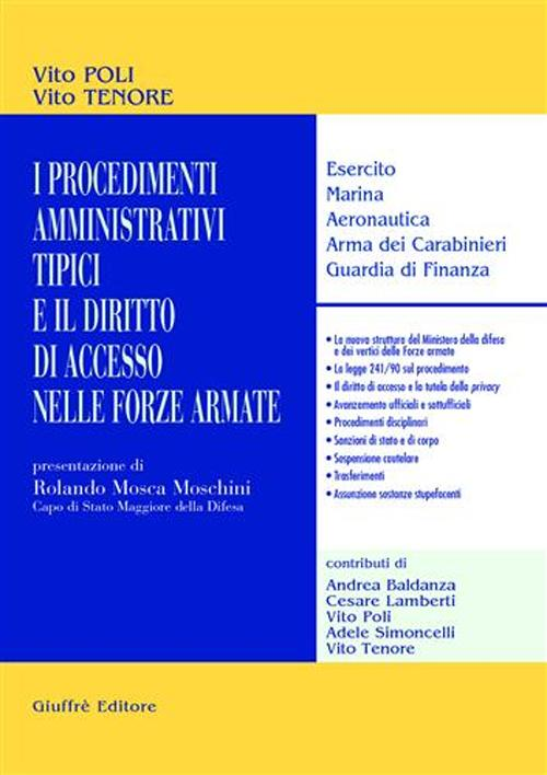 I procedimenti amministrativi tipici e il diritto di accesso nelle forze armate. Esercito, marina, aeronautica, arma dei carabinieri, guardia di finanza Scarica PDF EPUB
