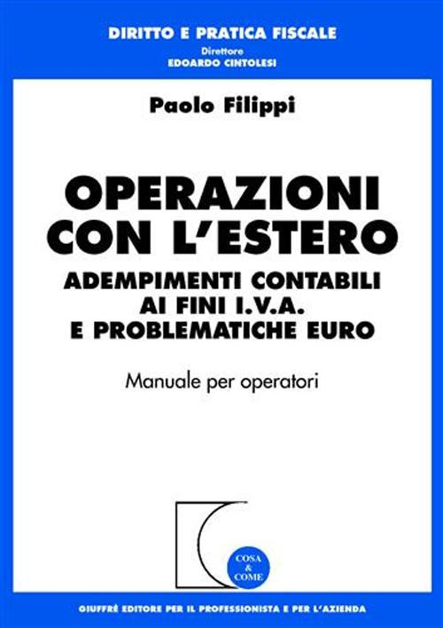 Operazioni con l'estero. Adempimenti contabili ai fini IVA e problematiche euro. Manuale per operatori Scarica PDF EPUB
