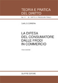 La difesa del consumatore dalle frodi in commercio Scarica PDF EPUB
