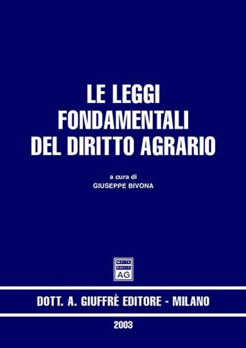 Le leggi fondamentali del diritto agrario