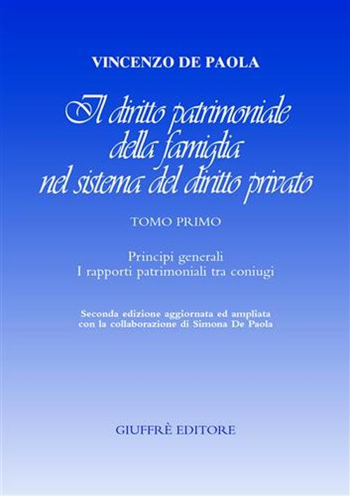 Il diritto patrimoniale della famiglia nel sistema del diritto privato. Vol. 1: Principi generali. I rapporti patrimoniali tra coniugi. Scarica PDF EPUB
