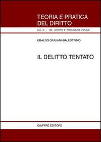 Il delitto tentato Scarica PDF EPUB
