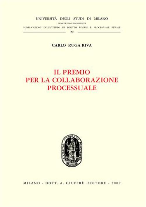 Il premio per la collaborazione processuale Scarica PDF EPUB
