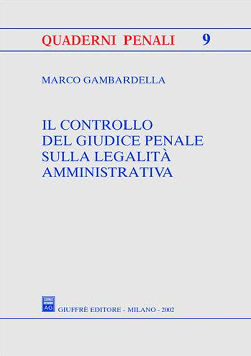 Il controllo del giudice penale sulla legalità amministrativa Scarica PDF EPUB
