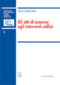 Gli atti di assenso agli interventi edilizi Scarica PDF EPUB
