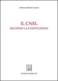 Il CNEL secondo la Costituzione Scarica PDF EPUB
