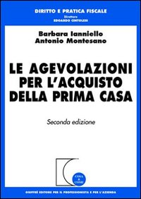 Le agevolazioni per l'acquisto della prima casa Scarica PDF EPUB
