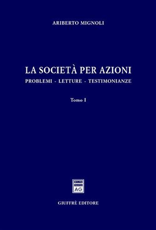 La società per azioni. Problemi, letture, testimonianze Scarica PDF EPUB
