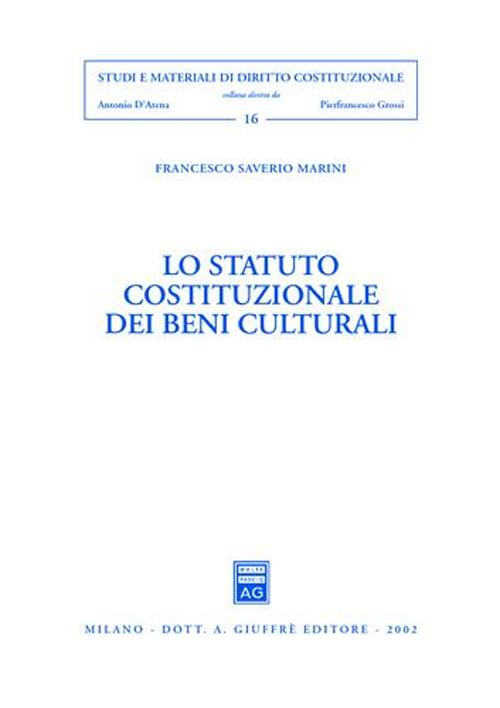 Lo statuto costituzionale dei beni culturali