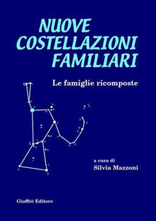 Nuove costellazioni familiari. Le famiglie ricomposte.pdf