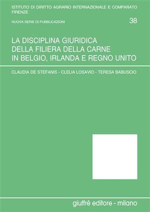 La disciplina giuridica della filiera della carne in Belgio, Irlanda e Regno Unito Scarica PDF EPUB
