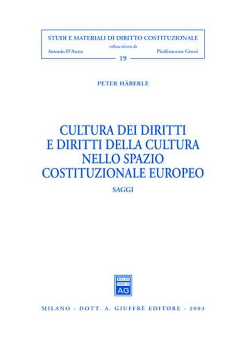 Cultura dei diritti e diritti della cultura nello spazio costituzionale europeo. Saggi Scarica PDF EPUB
