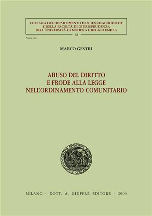 Abuso del diritto e frode alla legge nell'ordinamento comunitario