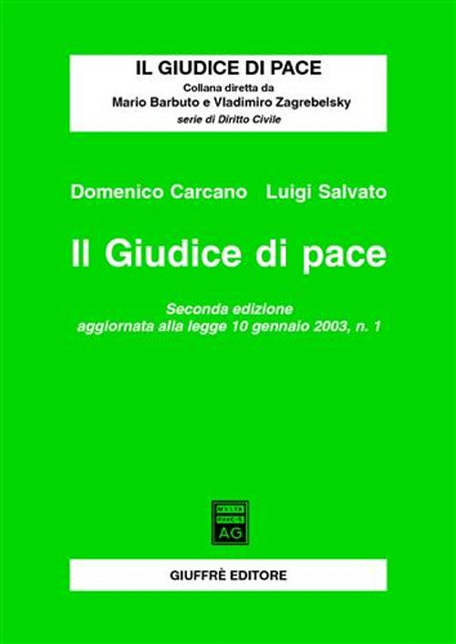 Il giudice di pace. Aggiornamento alla Legge 10 gennaio 2003, n. 1 Scarica PDF EPUB
