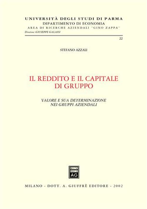 Il reddito e il capitale di gruppo. Valore e sua determinazione nei gruppi aziendali Scarica PDF EPUB
