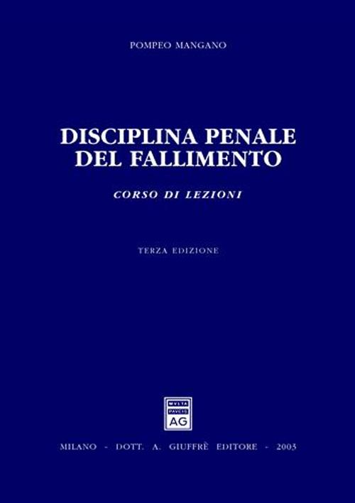 Disciplina penale del fallimento. Corso di lezioni