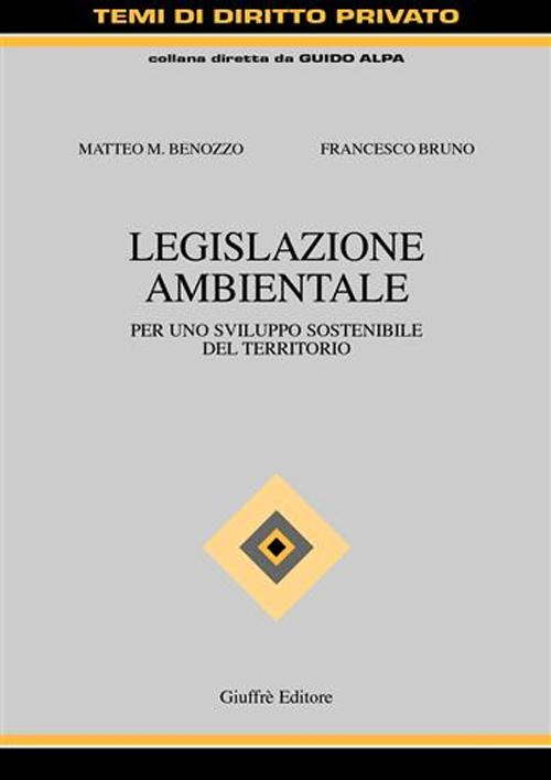 Legislazione ambientale. Per uno sviluppo sostenibile del territorio Scarica PDF EPUB
