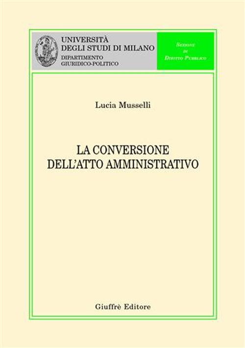 La conversione dell'atto amministrativo