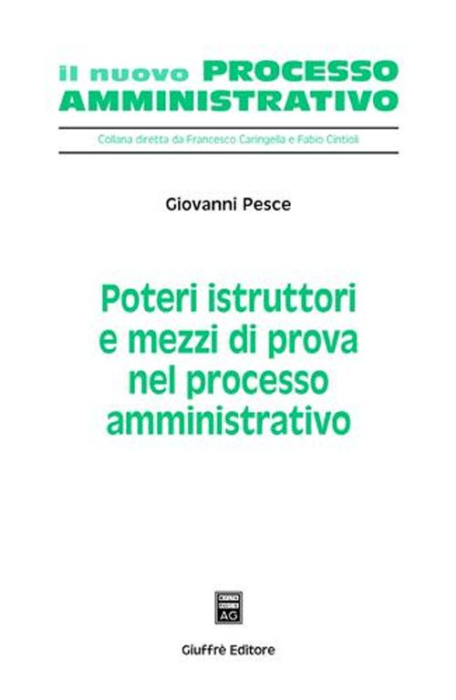 Poteri istruttori e mezzi di prova nel processo amministrativo Scarica PDF EPUB
