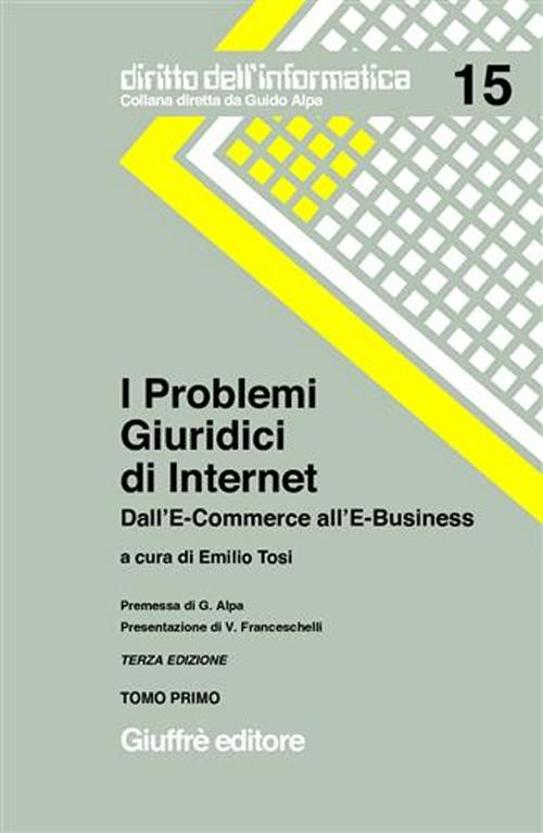 Image of I problemi giuridici di Internet. Dall'e-commerce all'e-business