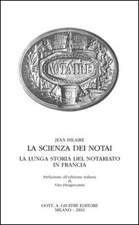 La scienza dei notai. La lunga storia del notariato in Francia Scarica PDF EPUB
