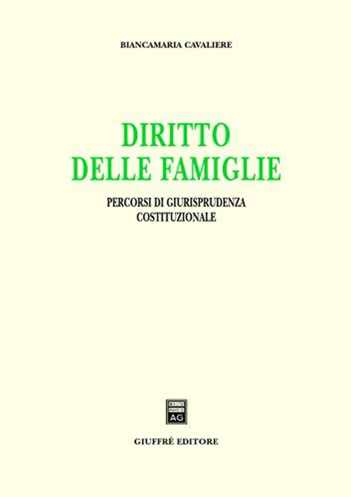 Diritto delle famiglie. Percorsi di giurisprudenza costituzionale