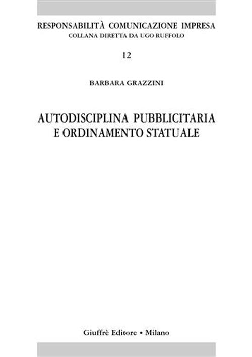 Autodisciplina pubblicitaria e ordinamento statuale Scarica PDF EPUB
