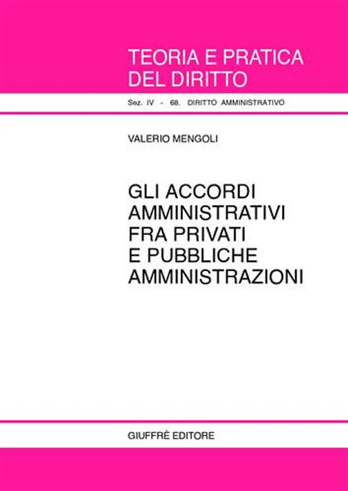 Gli accordi amministrativi fra privati e pubbliche amministrazioni