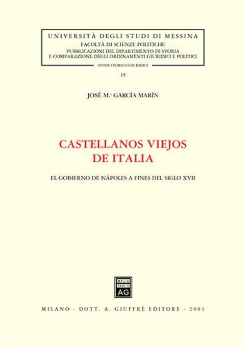 Castellanos viejos de Italia. El gobierno de Napoles a fines del siglo XVII Scarica PDF EPUB
