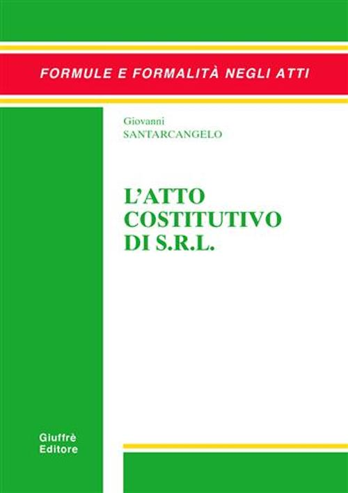 L' atto costitutivo di s.r.l. Scarica PDF EPUB
