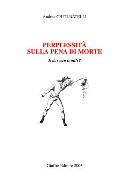 Perplessità sulla pena di morte. È davvero inutile? Scarica PDF EPUB
