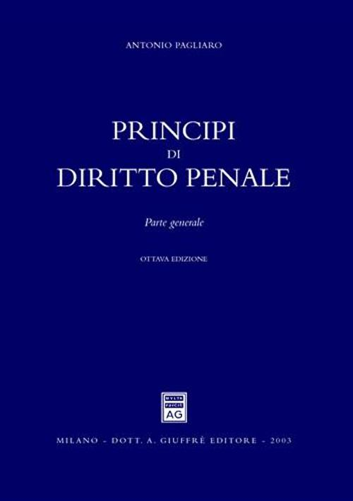 Principi di diritto penale. Parte generale Scarica PDF EPUB
