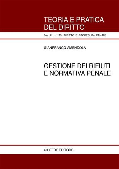 Gestione dei rifiuti e normativa penale Scarica PDF EPUB
