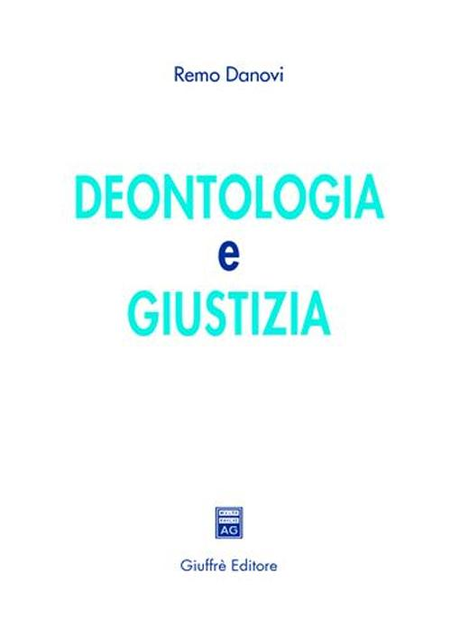 Deontologia e giustizia Scarica PDF EPUB
