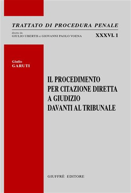 Il procedimento per citazione diretta a giudizio davanti al tribunale Scarica PDF EPUB
