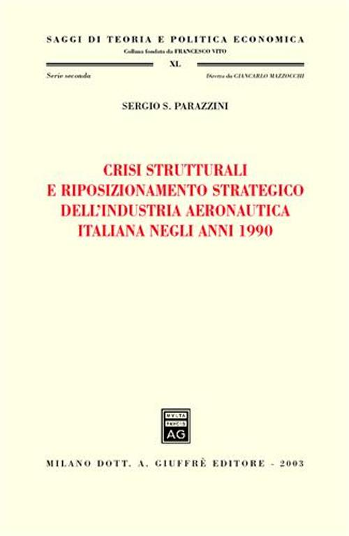 Crisi strutturali e riposizionamento strategico dell'industria aeronautica italiana negli anni 1990 Scarica PDF EPUB
