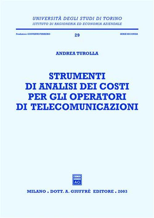 Strumenti di analisi dei costi per gli operatori di telecomunicazioni Scarica PDF EPUB
