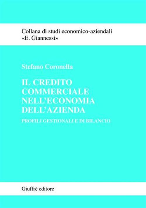 Il credito commerciale nell'economia dell'azienda. Profili gestionali e di bilancio