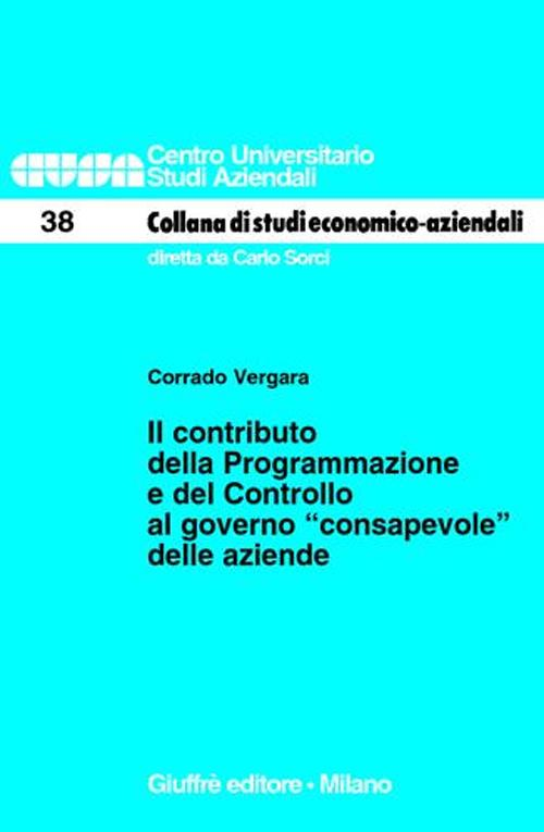 Il contributo della programmazione e del controllo al governo «consapevole» delle aziende Scarica PDF EPUB
