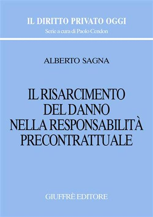 Il risarcimento del danno nella responsabilità precontrattuale Scarica PDF EPUB
