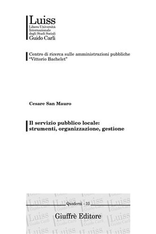 Il servizio pubblico locale: strumenti, organizzazione, gestione