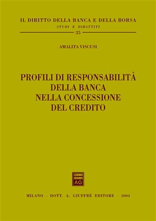 Profili di responsabilità della banca nella concessione del credito Scarica PDF EPUB
