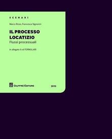 Il processo locatizio. Flussi processuali. Con CD-ROM.pdf