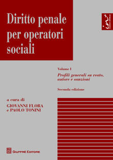 Diritto penale per operatori sociali. Vol. 1: Profili generali su reato, autore e sanzioni..pdf