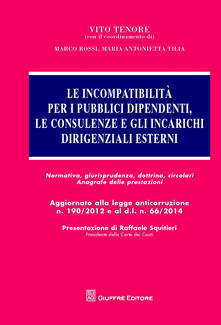 Le incompatibilità per i pubblici dipendenti, le consulenze e gli incarichi dirigenziali esterni.pdf