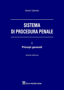 Sistema di procedura penale. Vol. 1: Principi generali..pdf