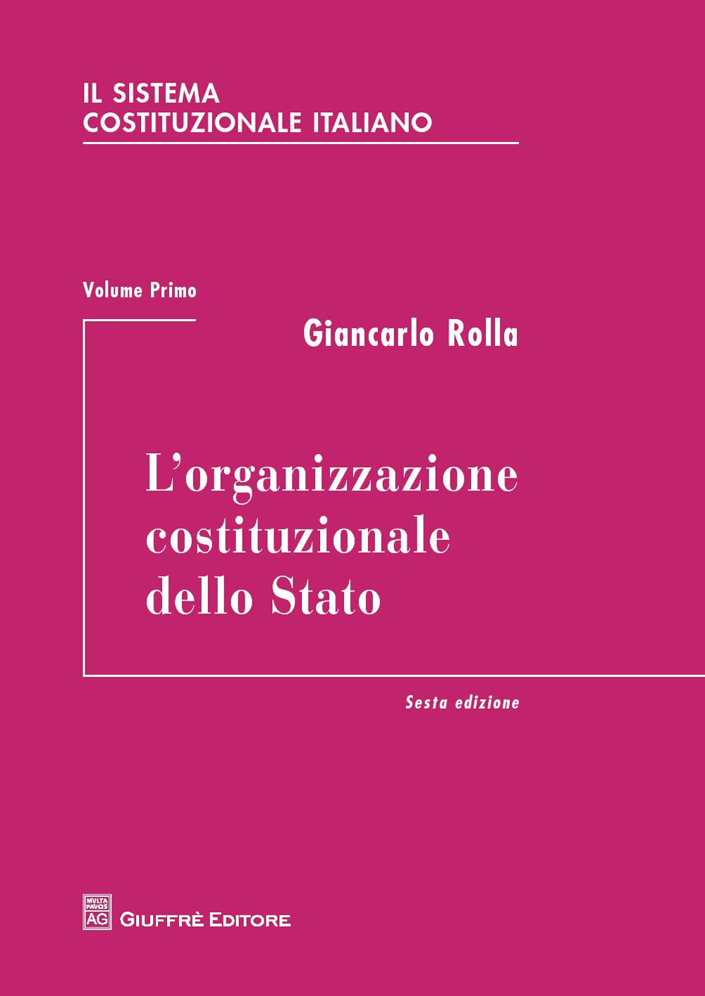 Image of Il sistema costituzionale italiano. Vol. 1: organizzazione costituzionale dello Stato, L'.