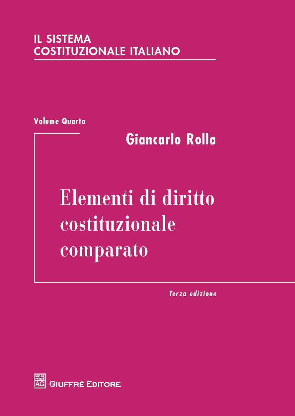 Image of Il sistema costituzionale italiano. Vol. 4: Elementi di diritto costituzionale comparato.