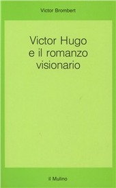 Copertina  Victor Hugo e il romanzo visionario
