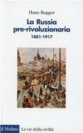 Copertina  La Russia pre-rivoluzionaria : 1881-1917